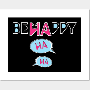 Be Happy Posters and Art